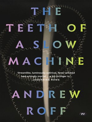 cover image of The Teeth of a Slow Machine